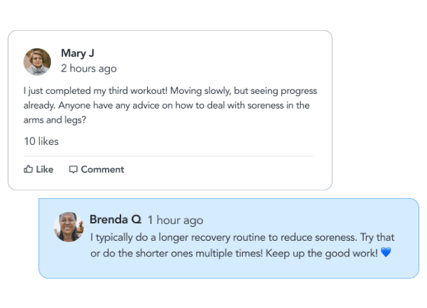Example comments from the community forum. One person posts that they've just completed their third workout and asks the forum for advice to reduce soreness. Another person replies to that comment, suggesting a longer recovery routine.